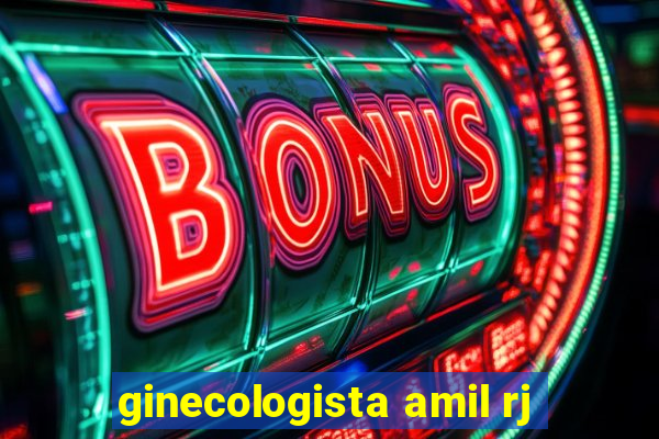 ginecologista amil rj